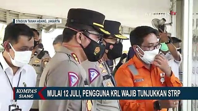 Naik KRL Wajib Tunjukkan STRP Mulai 12 Juli 2021