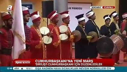 Cumhurbaşkanı Erdoğan'a 'Diriliş' marşı