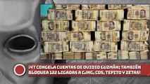 ¡4T congela cuentas de ; también bloquea 122 ligadas a CJNG, CDS, TEPITO y ZETAS!