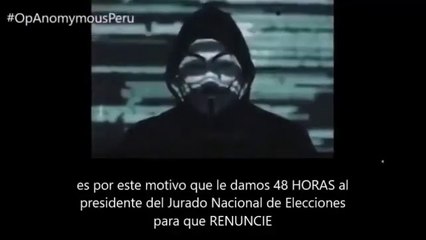 ANONYMOUS DA 48 HORAS AL PRESIDENTE DEL JNE PARA QUE DIGA LA VERDAD SOBRE LAS ELECCIONES