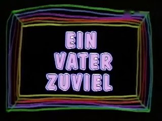 Ein Vater zuviel-Bruderzwist