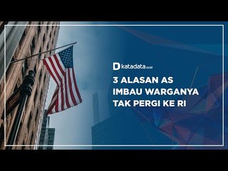 3 Alasan AS Imbau Warganya Tak Pergi ke RI | Katadata Indonesia