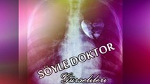 Gürsel İleri - Söyle Doktor