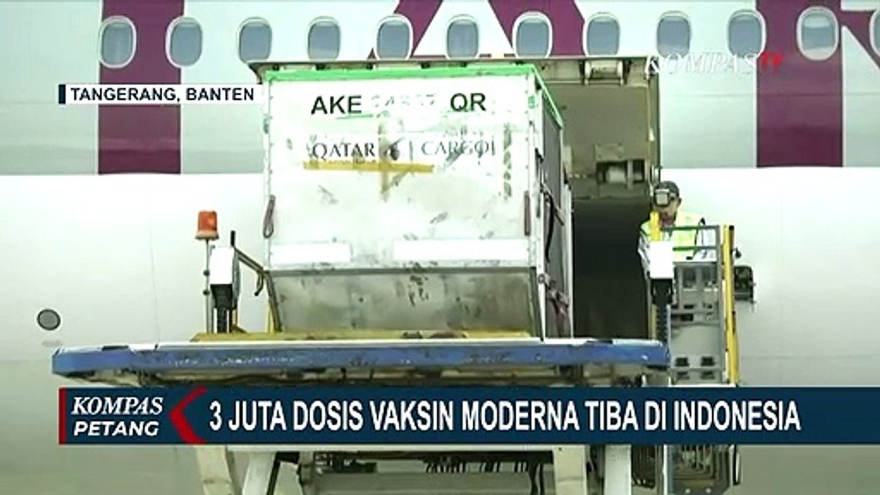 3 Juta Dosis Vaksin Moderna dari Amerika Serikat Tiba di Bandara Soekarno-Hatta