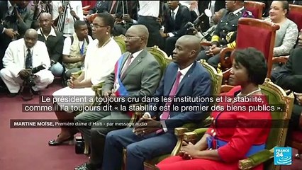 Assassinat du président haïtien : la veuve du président témoigne et plaide pour la stabilité