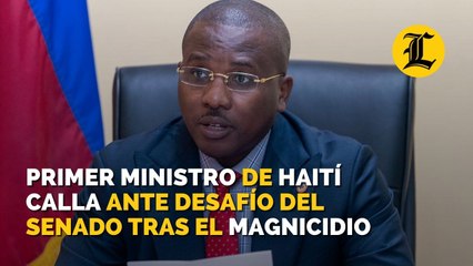 Primer ministro de Haití calla ante el desafío del Senado tras el magnicidio