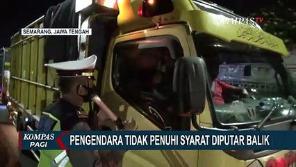 Perbatasan Masuk Kota Semarang Disekat, Tak Penuhi Syarat Diputar Balik