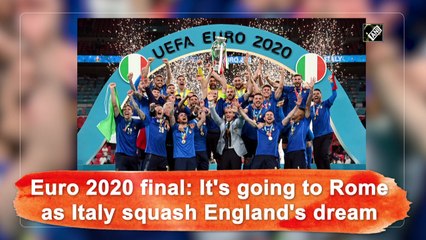 Euro 2020 final: It's going to Rome as Italy squash England's dream