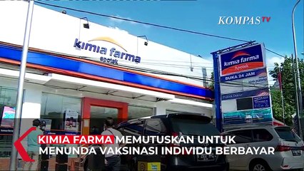 Vaksinasi Mandiri Berbayar di Kimia Farma Ditunda