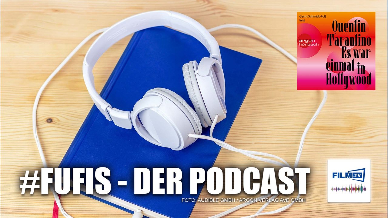 Hörbuch-Tipp: 'Es war einmal in Hollywood' von Quentin Tarantino' - FUFIS Podcast