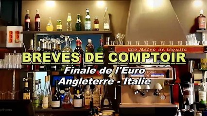 Au Bistro - Finale de l'Euro - Angleterre/ Italie