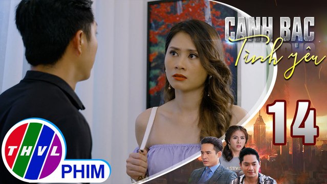 Canh bạc tình yêu - Tập 14[1]: Kiệt ôm hôn Thiên Kim xin một cơ hội nhưng bị cô hất nước vào mặt