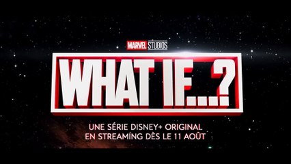 WHAT IF ? (2021-) Bande Annonce VF - HD