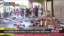 Soldiers deployed o Gauteng and KZN
