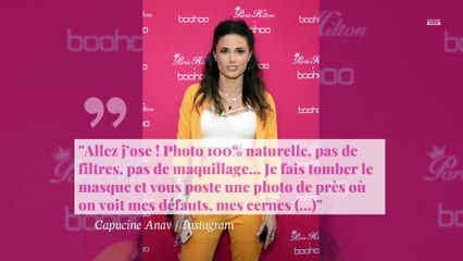 Capucine Anav sans maquillage sur Instagram, sa "nouvelle résolution" saluée par les internautes