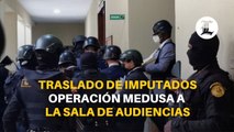 Traslado de imputados Operación Medusa a la Sala de Audiencias