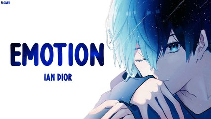 Nightcore - Emotions (Iann Dior) - Lyrics