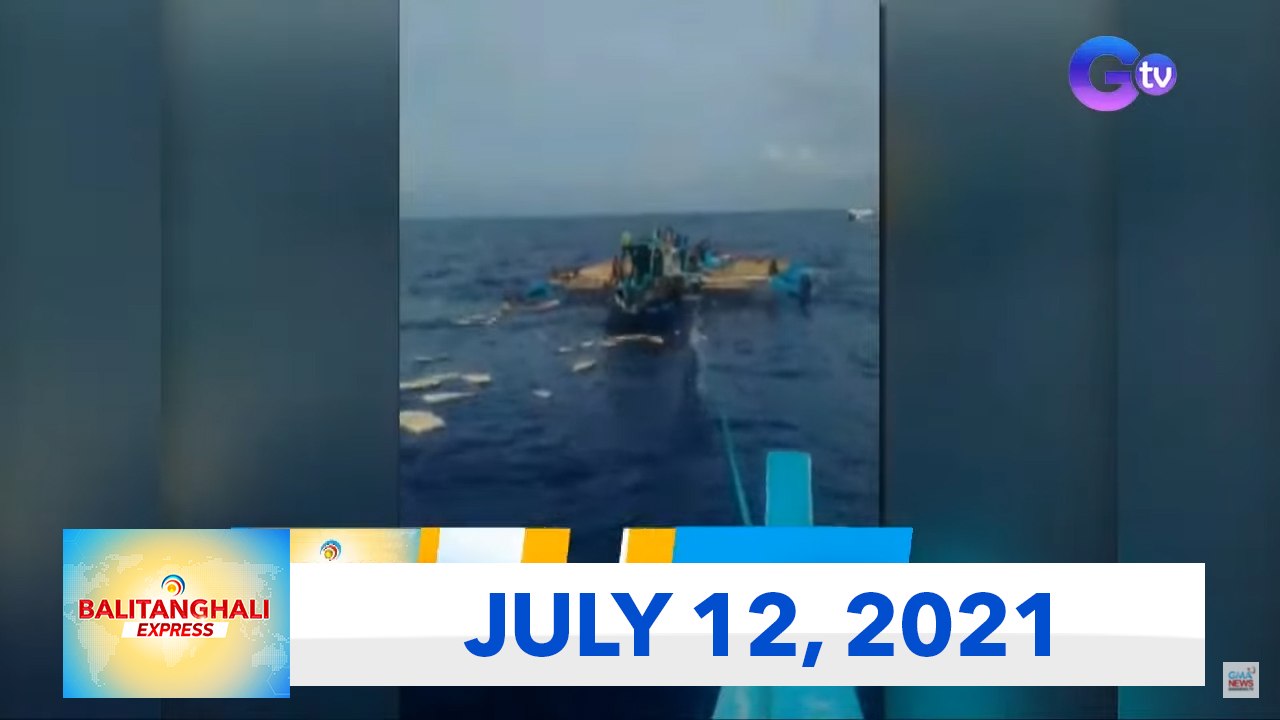 Balitanghali Express: July 12, 2021