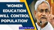 Bihar CM Nitish Kumar: Women education is key to curb India’s population rate | Watch |Oneindia News