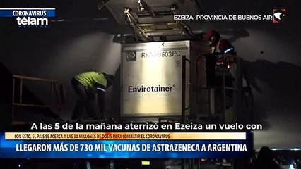 Llegaron más de 730 mil vacunas de Astrazeneca a Argentina