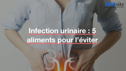 Infection urinaire : 5 aliments pour l’éviter