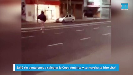 Salió sin pantalones a celebrar la Copa América y su marcha se hizo viral