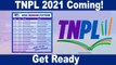 TNPL 2021 Schedule வந்தாச்சு! July 19 முதல் Chennaiயில் ஆரம்பம் | OneIndia Tamil