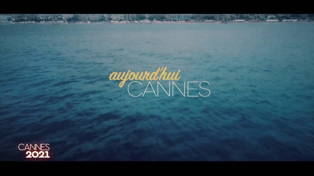 Aujourd'hui à Cannes - 12 juillet - Cannes 2021