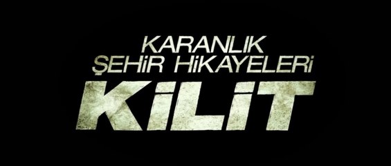 Karanlık Şehir Hikayeleri: Kilit | Fragnan