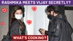 Rashmika Mandanna Secretly Meets Vijay Deverakonda After Landing In Hyderabad