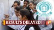 Delayed! CBSE Class 10, 12 Board Exam 2021 Results Not To Be Declared This Week