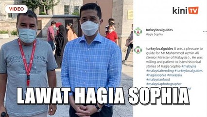 Azmin sempat ke Hagia Sophia dalam lawatan ke Turki