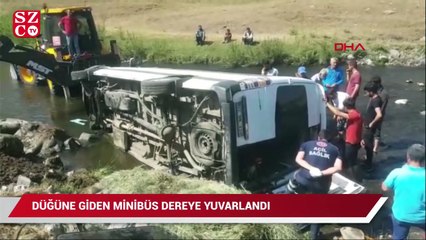 Düğüne gidenleri taşıyan minibüs dereye yuvarlandı