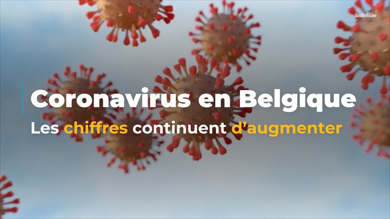 Coronavirus en Belgique : les chiffres continuent d'augmenter