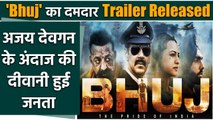 Ajay Devgn's 'Bhuj' Trailer Released, 1971 के युद्ध में Bhuj में क्या हुआ था? | FilmiBeat