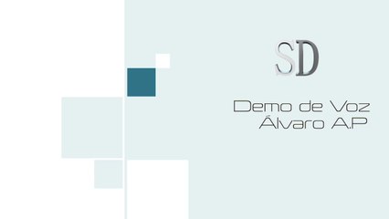 Demo de Voz - Álvaro Amado Loriga del Pino