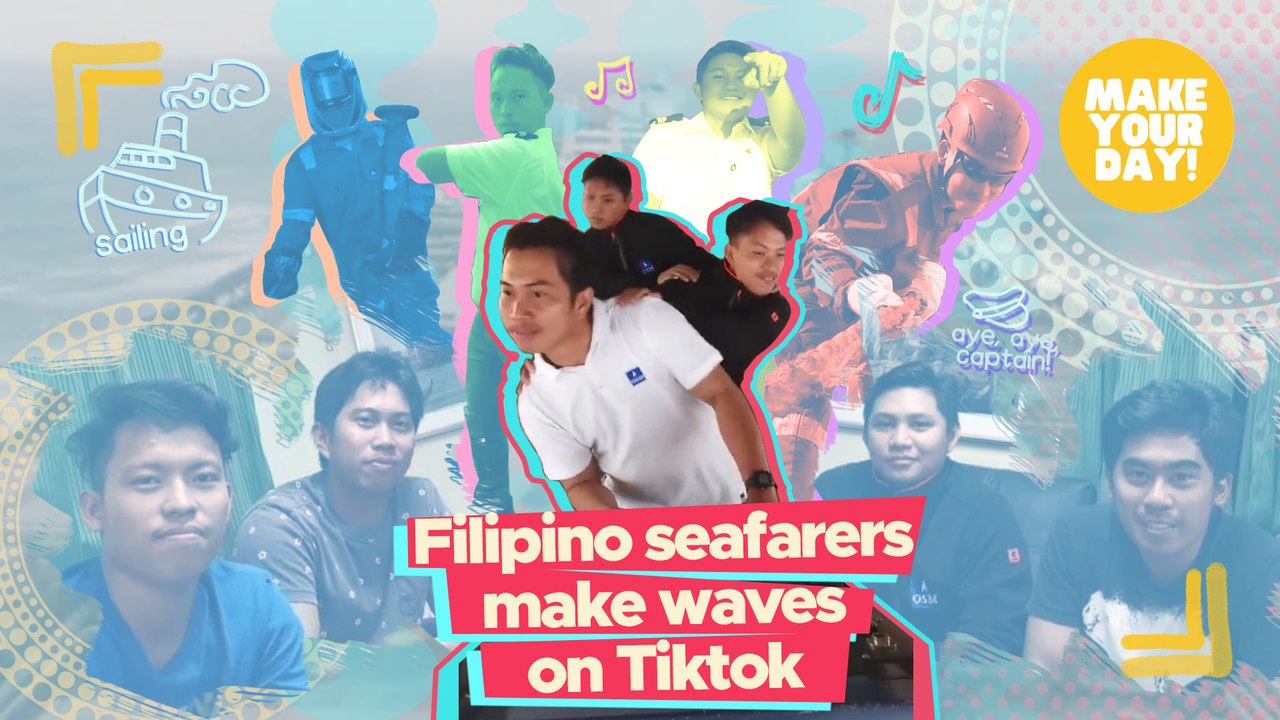 Filipino seafarers make waves on Tiktok | Make...