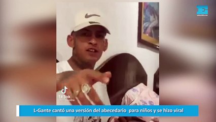 L-Gante cantó una versión del abecedario  para niños y se hizo viral