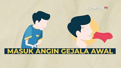 Masuk Angin, Penyakit Atau Gejala?