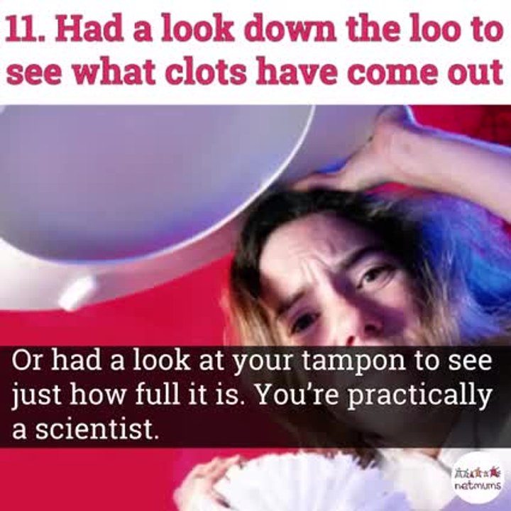 21 things we’ve all done on our period … but would never admit to!
