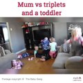 Mum vs triplets and a toddler