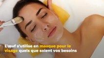 Comment utiliser l’œuf dans vos soins de beauté