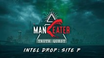 Maneater - Truth Quest DLC Intel Drop: Site P