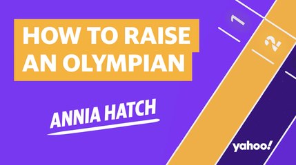 How To Raise An Olympian: Annia Hatch