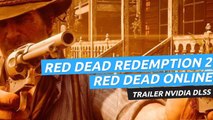 Red Dead Redemption 2 / Red Dead Online - Tráiler NVIDIA DLSS