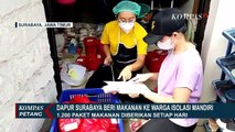 Dapur Surabaya Beri Makanan Ke Warga Isolasi Mandiri