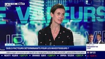 Quels facteurs déterminants pour les investisseurs ? - 13/07