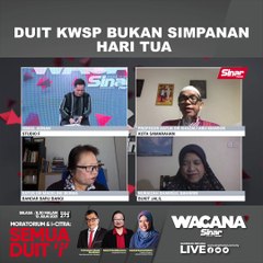 [SHORTS] Duit KWSP bukan simpanan hari tua