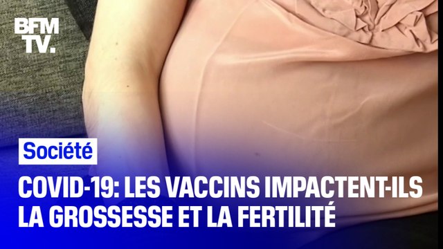 Covid-19: les vaccins impactent-ils la grossesse et la fertilité ?