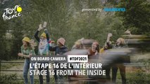 #TDF2021 - Étape 16 / Stage 16 - Onboard Camera / Caméra Embarquée